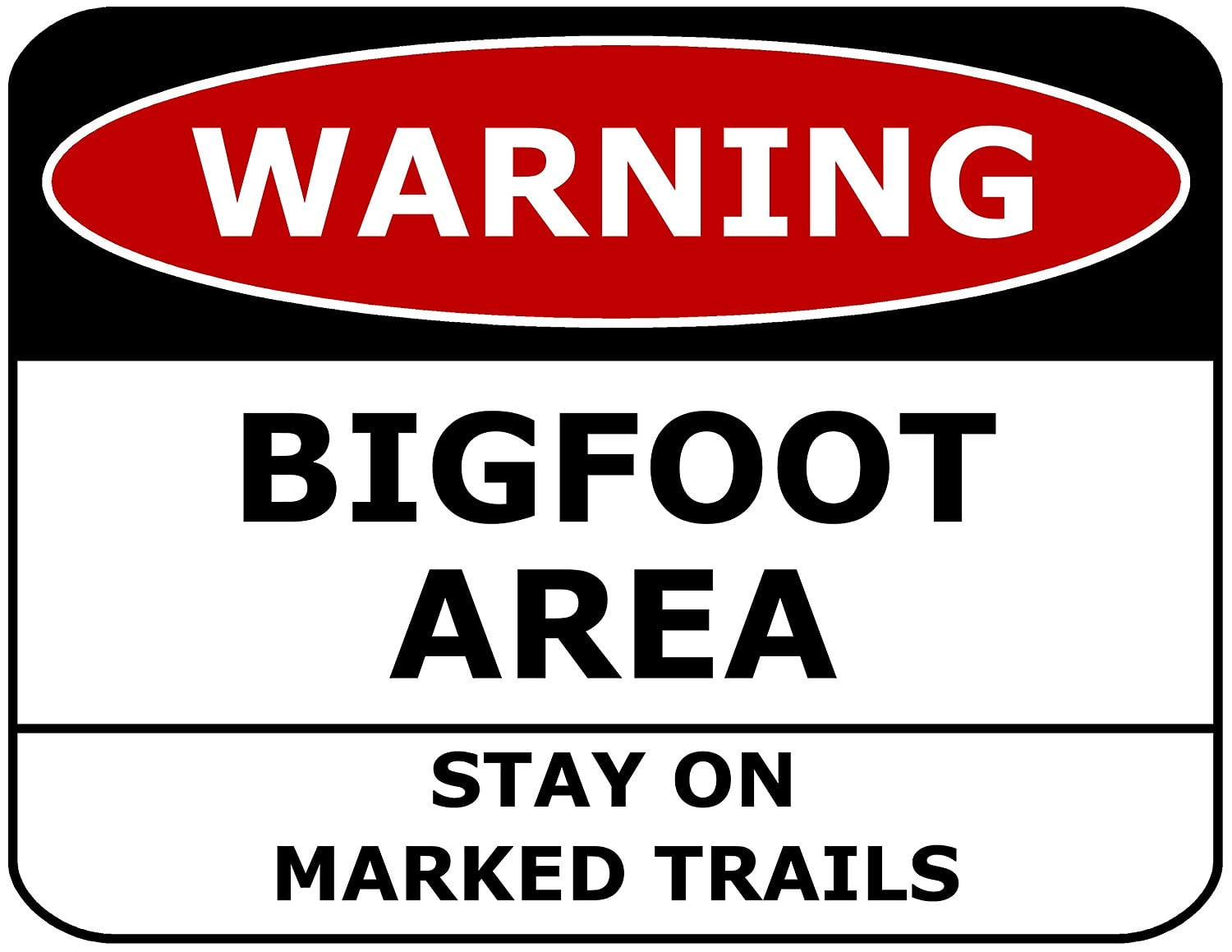 Bigfoot Laminated Funny Sign Warning Property Protected By 