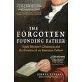 thumbnail image 1 of Pre-Owned The Forgotten Founding Father: Noah Webster's Obsession and the Creation of an American Culture Paperback, 1 of 1