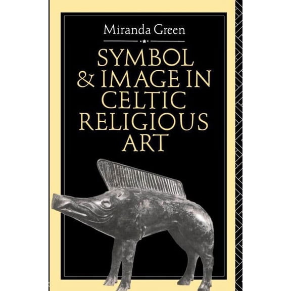 Symbol and Image in Celtic Religious Art, (Paperback)