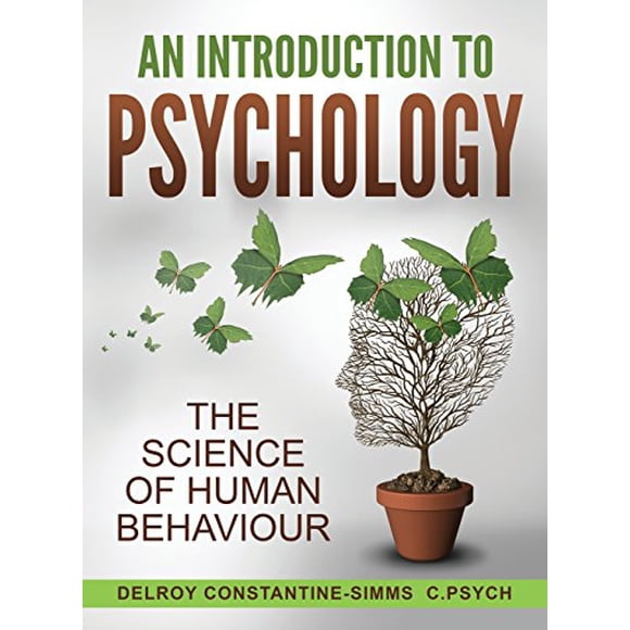 An Introduction To Psychology: The Science of Human Behaviour