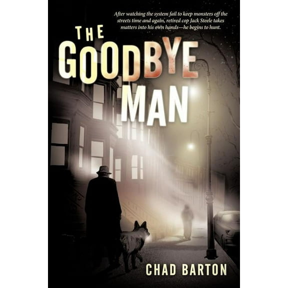 The Goodbye Man (Paperback) by Chad Barton