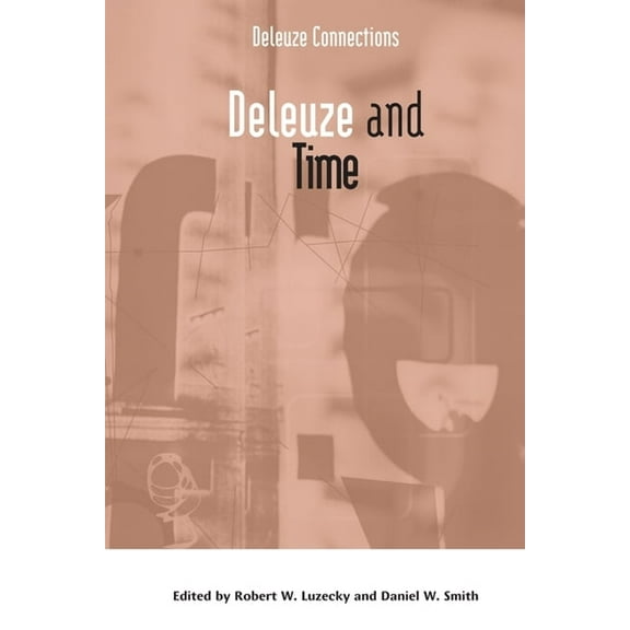 Deleuze Connections Deleuze and Time, (Paperback)