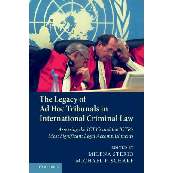 The Legacy of Ad Hoc Tribunals in International Criminal Law, (Hardcover)
