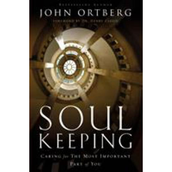 Pre-Owned Soul Keeping: Caring For the Most Important Part of You (Paperback) 0310275970 9780310275978