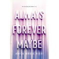 thumbnail image 1 of Pre-Owned Always Forever Maybe (Paperback) 0062685295 9780062685292, 1 of 1
