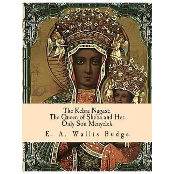 The Kebra Nagast (Paperback)