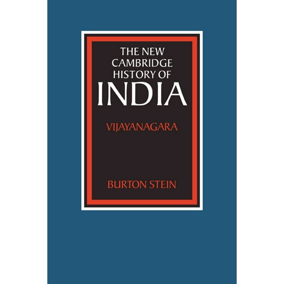 New Cambridge History of India The New Cambridge History of India: Vijayanagara, (Paperback)