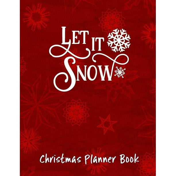 Download Christmas Planner Book: Let It Snow 8.5x11, Red, Xmas ...