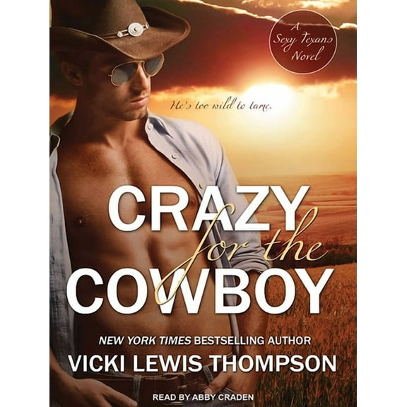 Sexy Texans: Crazy for the Cowboy (Audiobook)