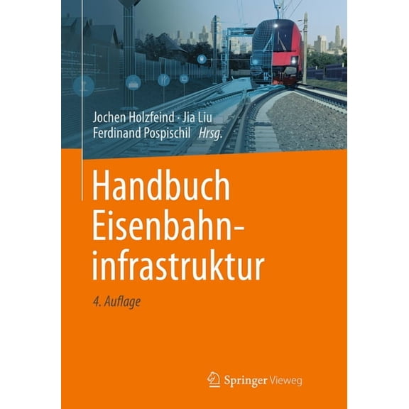 Handbuch Eisenbahninfrastruktur, (Hardcover)