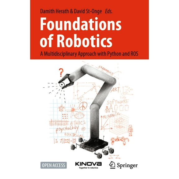 Foundations of Robotics: A Multidisciplinary Approach with Python and Ros, (Hardcover)