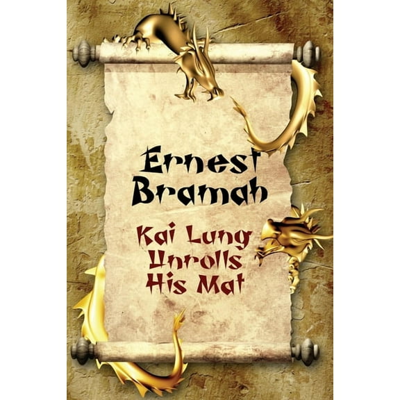 Kai Lung Unrolls His Mat, (Paperback)