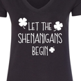 thumbnail image 4 of Inktastic Let the Shenanigans Begin Women's V-Neck T-Shirt, 4 of 5