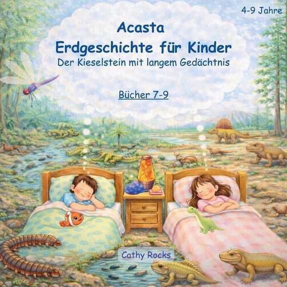 Acasta - Gutenachtgeschichten Der Erdges Acasta - Erdgeschichte für Kinder: Sammelband 3 - Bücher 7-9, Book 3, (Paperback)