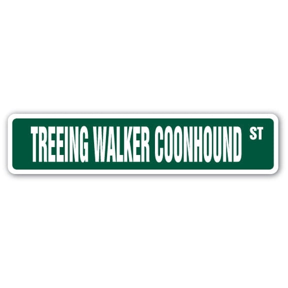 TREEING WALKER COONHOUND Street Sign foxhound hunt game hunter hunting | Indoor/Outdoor |  30" Wide