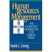 Human Resources Management: The Complete Guidebook for Design Firms (Hardcover)