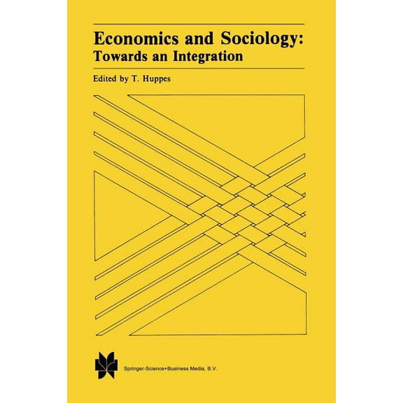 Economics and Sociology: Towards an Integration, (Paperback)