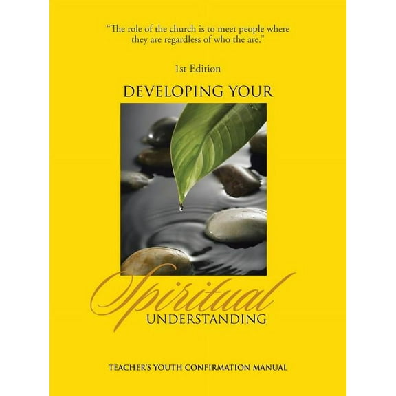 Developing Your Spiritual Understanding: Teacher's Youth Confirmation Manual, (Paperback)