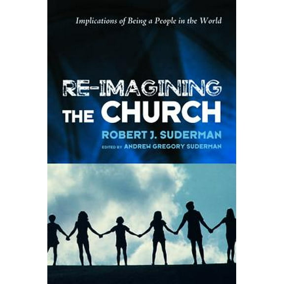 Re-Imagining the Church (Paperback)
