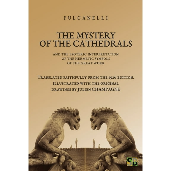 The Mystery of the Cathedrals, (Paperback)