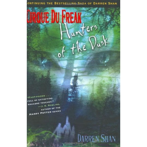 Pre-Owned Cirque Du Freak #7: Hunters of the Dusk: Book 7 in the Saga of Darren Shan (Cirque Du Freak: the Saga of Darren Shan) Paperback