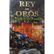 thumbnail image 1 of Rey De Oros Grupo Editorial Tomo 9786074151367, 1 of 2