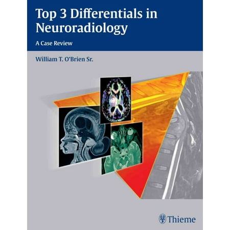 Top 3 Differentials in Neuroradiology