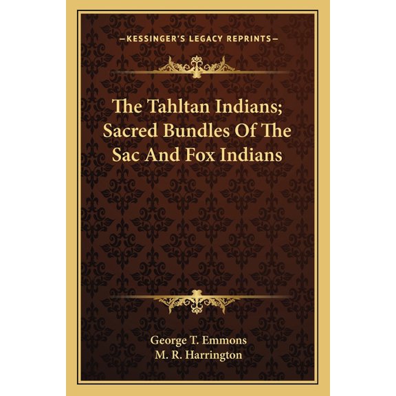 The Tahltan Indians; Sacred Bundles Of The Sac And Fox Indians (Paperback)