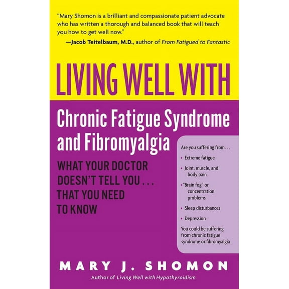 Living Well (Collins) Living Well with Chronic Fatigue Syndrome and Fibromyalgia: What Your Doctor Doesn't Tell You...That You Need to Know, (Paperback)