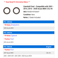 thumbnail image 2 of Camshaft Seal - Compatible with 2001 - 2014, 2016 - 2020 Acura MDX 3.5L V6 2002 2003 2004 2005 2006 2007 2008 2009 2010 2011 2012 2013 2017 2018 2019, 2 of 2