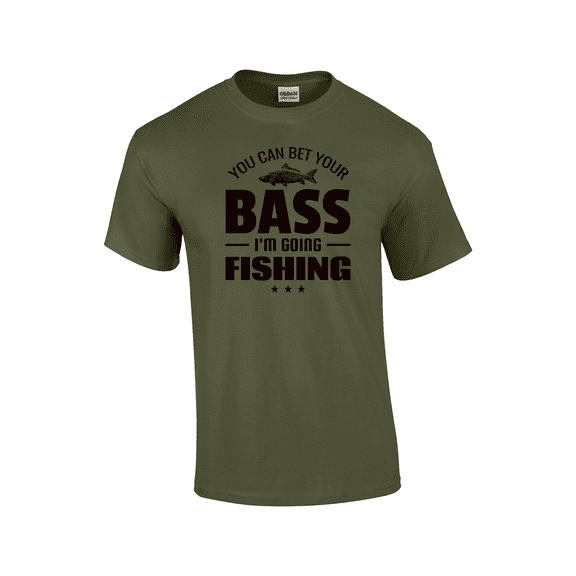 You Can Bet Your Bass I'm Going Fishing Funny Fisherman Fishing Event Outside Short Sleeve Adult Unisex Graphic T-Shirt-Military-large