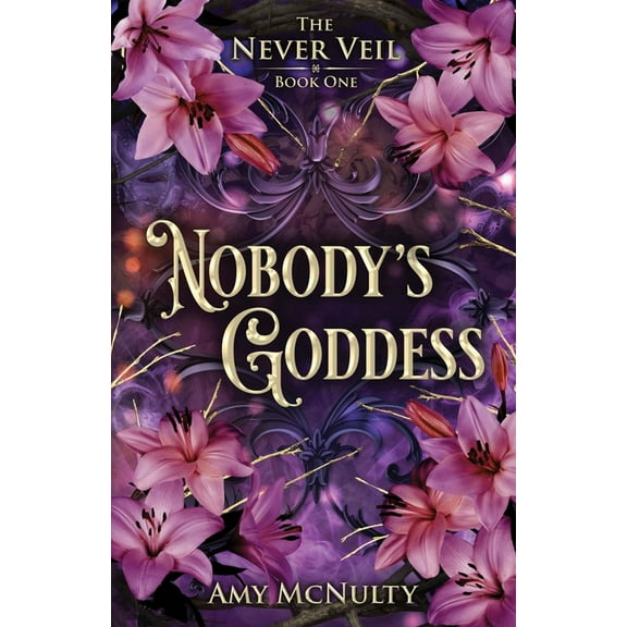 Never Veil Nobody's Goddess, Book 1, (Paperback)