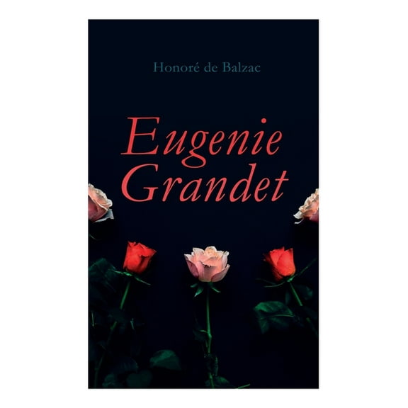 Eugenie Grandet, (Paperback)