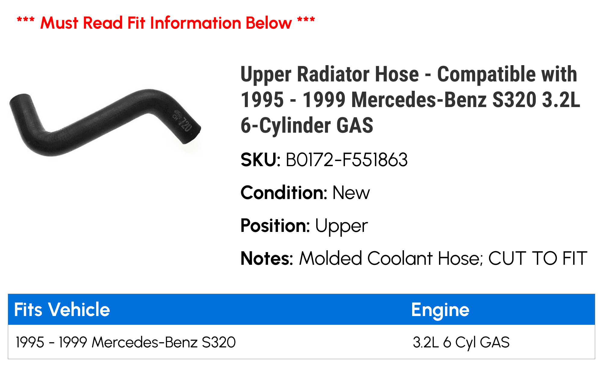 Upper Radiator Hose - Compatible with 1995 - 1999 Mercedes-Benz S320 3.2L 6-Cylinder GAS 1996 1997 1998