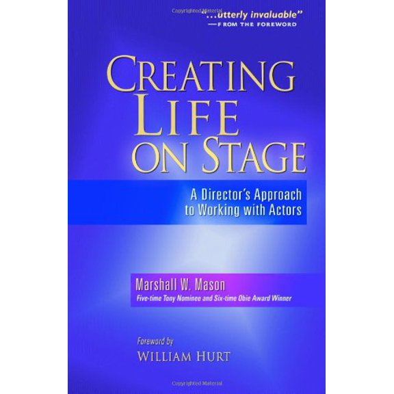 Pre-Owned Creating Life on Stage: A Director's Approach to Working with Actors (Paperback) 0325009198 9780325009193
