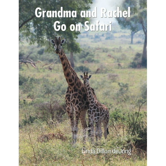 Grandma and Rachel Go on Safari