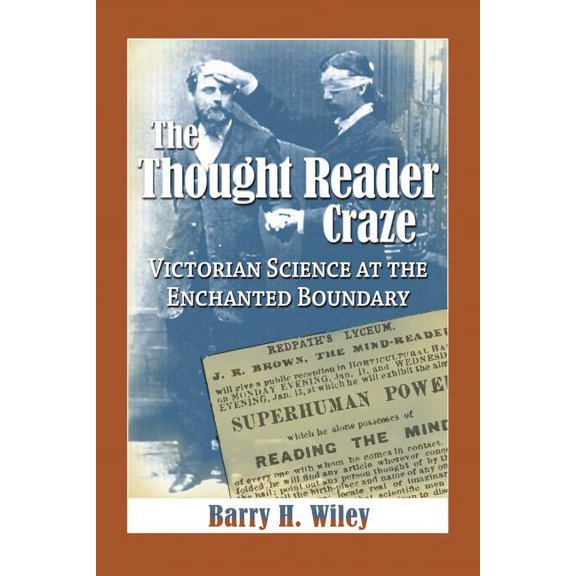 The Thought Reader Craze: Victorian Science at the Enchanted Boundary, (Paperback)