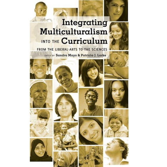 Counterpoints Integrating Multiculturalism into the Curriculum: From the Liberal Arts to the Sciences, Book 391, (Paperback)
