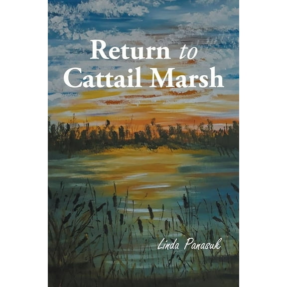 Return to Cattail Marsh, (Paperback)