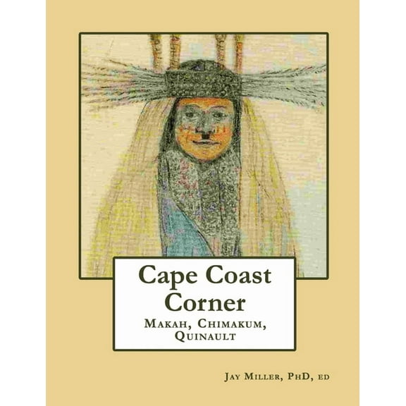 Cape Coast Corner: Makah, Chimakum, Quinault