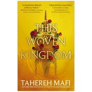This Woven Kingdom (Paperback) by Tahereh Mafi
