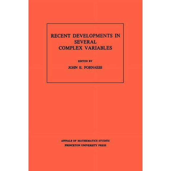 Annals of Mathematics Studies Recent Developments in Several Complex Variables, Book 100, (Paperback)