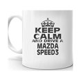thumbnail image 2 of MAZDA MAZDASPEED3 Keep Calm and DriveCoffee Tea Ceramic Mug Office Work Cup Gift 11 oz, 2 of 3