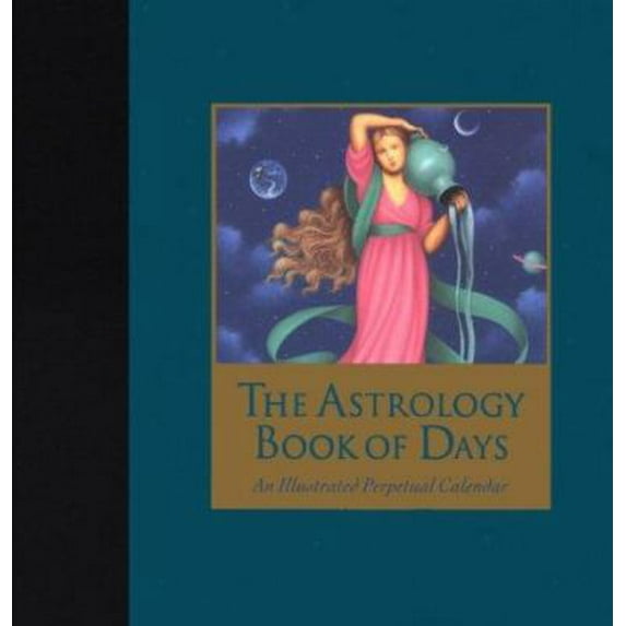 Pre-Owned Cal 96 Astrology Book of Days: An Illustrated Perpetual Calendar (Unknown) 0446911313 9780446911313