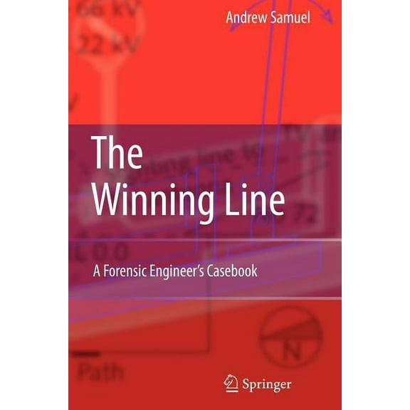 The Winning Line: A Forensic Engineer's Casebook, (Paperback)