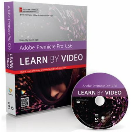 Adobe Premiere Pro CS6 Learn By Video: Core Training in Video Communication