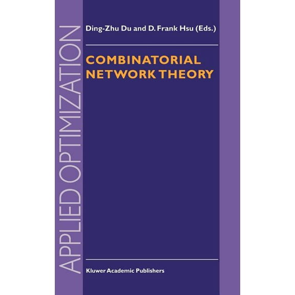 Applied Optimization Combinatorial Network Theory, Book 1, (Hardcover)