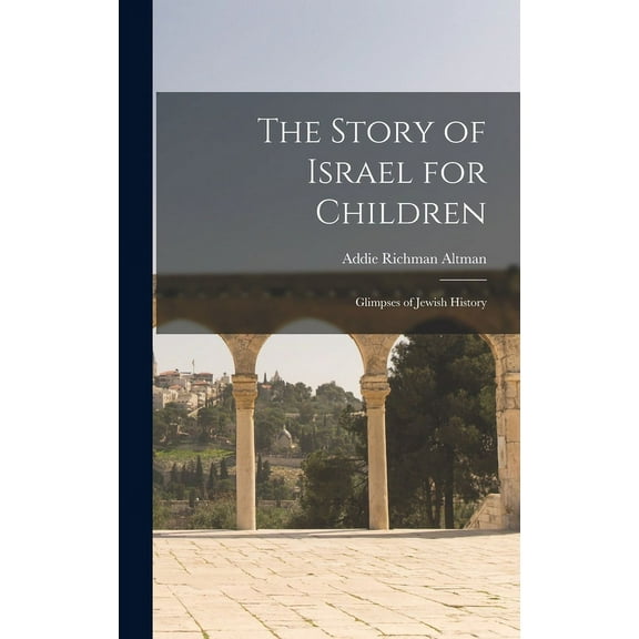The Story of Israel for Children (Hardcover)