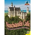 thumbnail image 1 of Pre-Owned Neuschwanstein Castle: The Castle That Inspired Walt Disney (Library Binding) 1489633960 9781489633965, 1 of 1