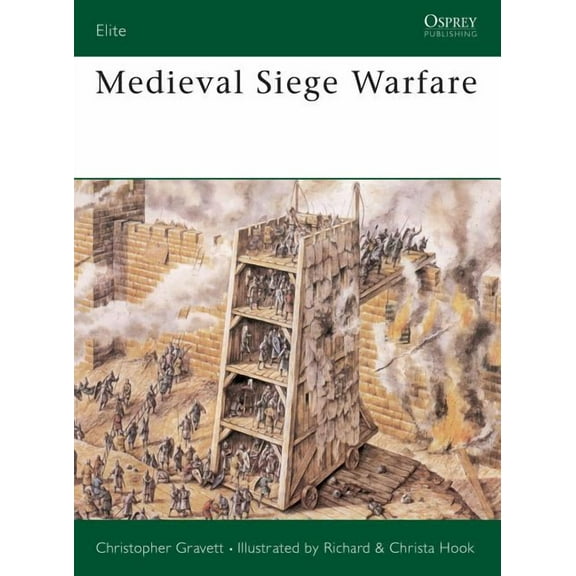 Elite: Medieval Siege Warfare (Series #28) (Paperback)